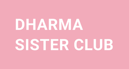 DHARMA SISTERS CLUB